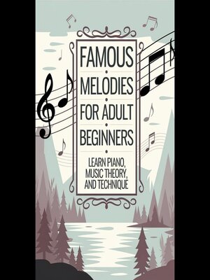 cover image of Famous Melodies for Adult Beginners